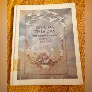 Give Us This Day Book by Tasha Tudor